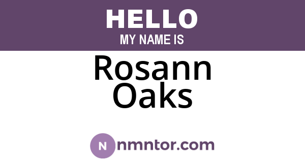 Rosann Oaks