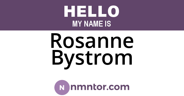 Rosanne Bystrom