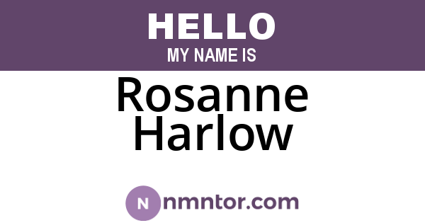 Rosanne Harlow