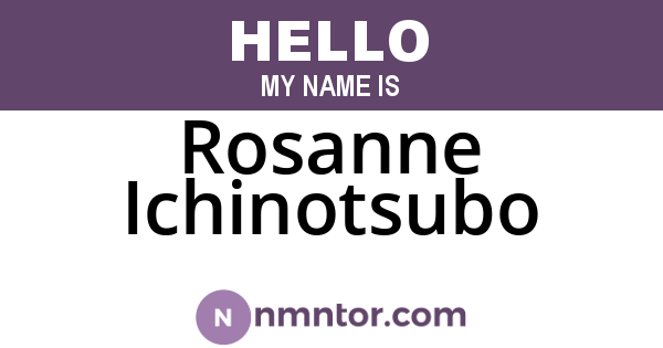 Rosanne Ichinotsubo