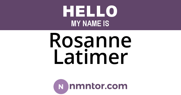 Rosanne Latimer