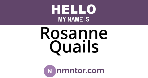 Rosanne Quails
