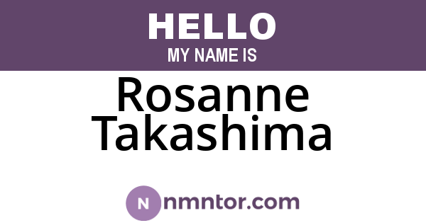 Rosanne Takashima