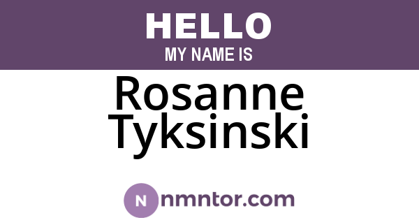 Rosanne Tyksinski