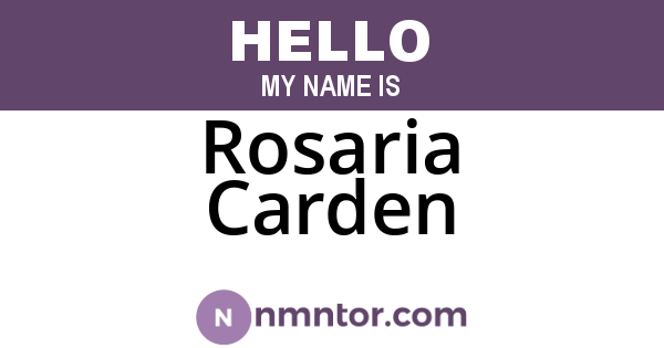 Rosaria Carden