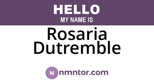 Rosaria Dutremble