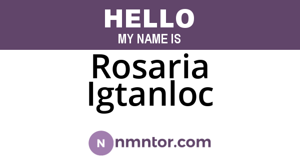 Rosaria Igtanloc