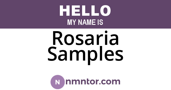 Rosaria Samples