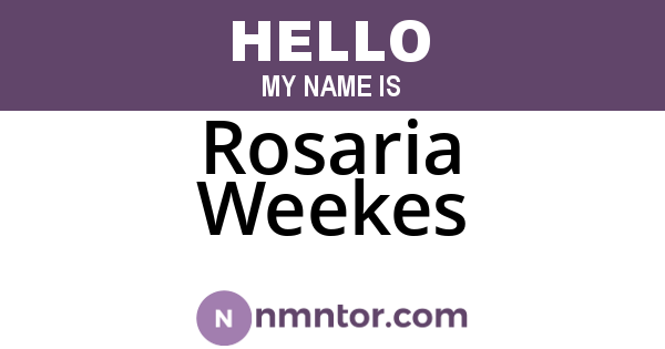 Rosaria Weekes
