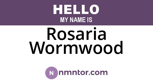 Rosaria Wormwood