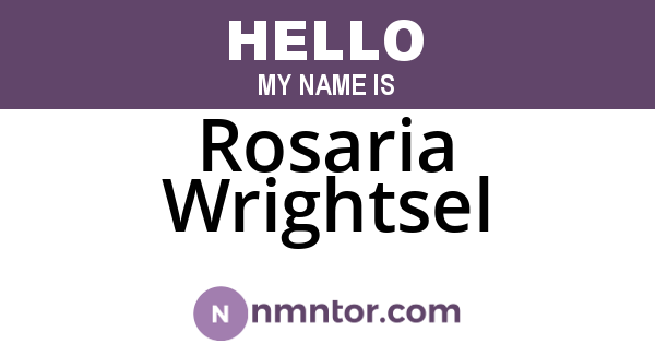 Rosaria Wrightsel