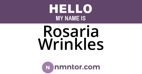 Rosaria Wrinkles
