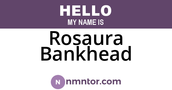 Rosaura Bankhead