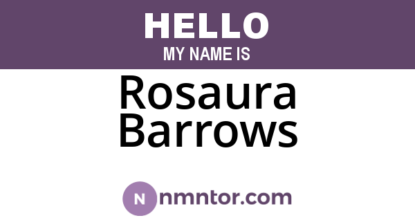 Rosaura Barrows