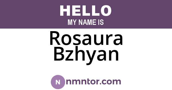 Rosaura Bzhyan