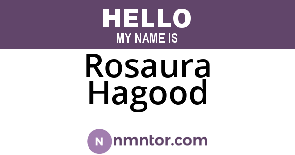 Rosaura Hagood