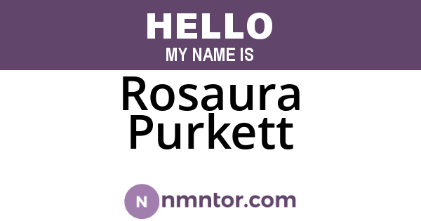 Rosaura Purkett