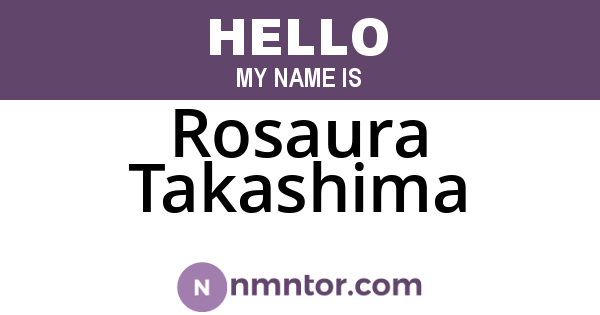 Rosaura Takashima