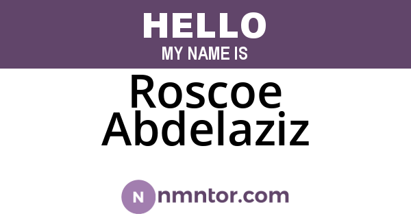 Roscoe Abdelaziz