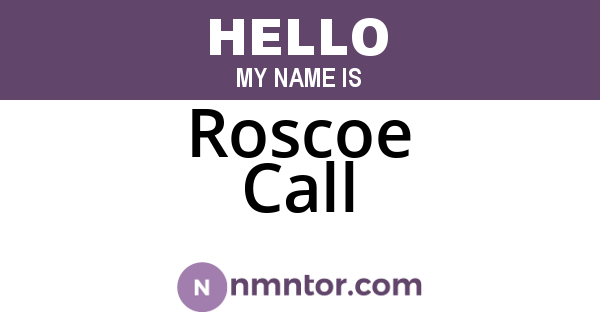 Roscoe Call