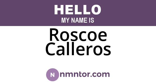 Roscoe Calleros