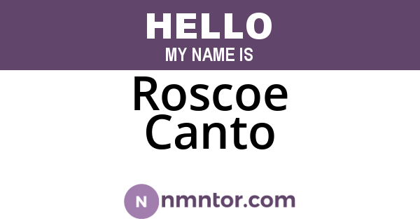Roscoe Canto
