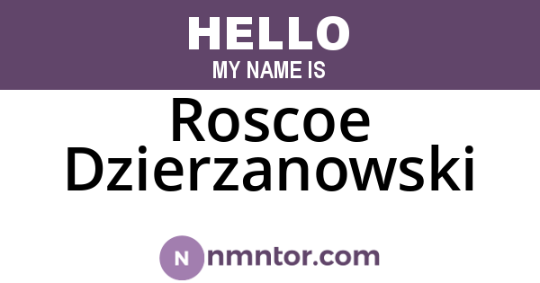 Roscoe Dzierzanowski