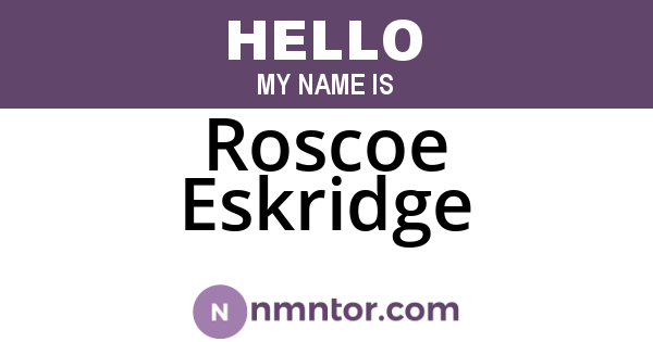 Roscoe Eskridge