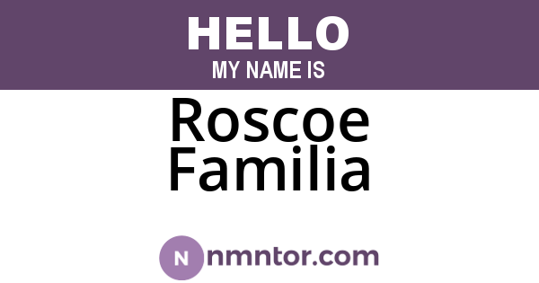 Roscoe Familia