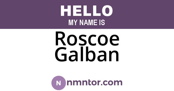 Roscoe Galban
