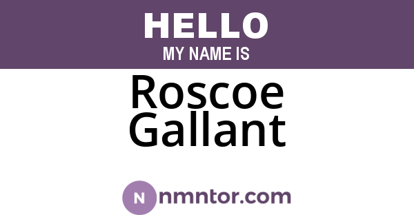 Roscoe Gallant