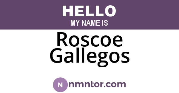 Roscoe Gallegos