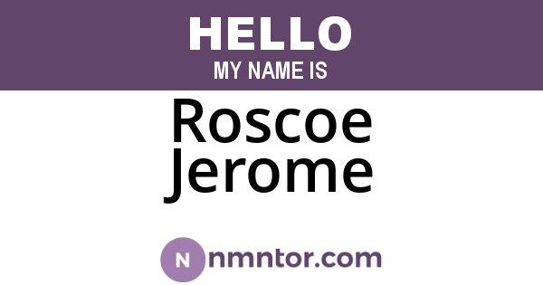 Roscoe Jerome