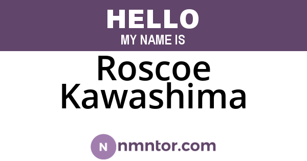 Roscoe Kawashima