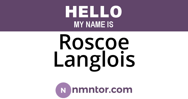 Roscoe Langlois