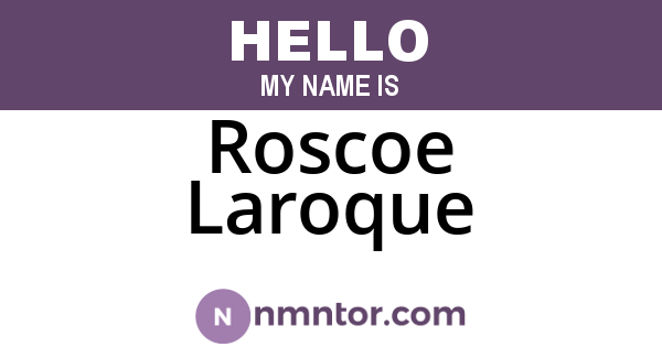 Roscoe Laroque
