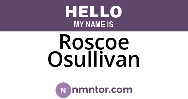 Roscoe Osullivan