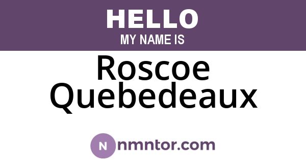 Roscoe Quebedeaux