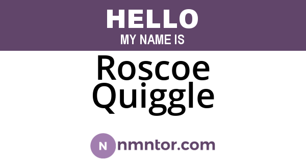 Roscoe Quiggle