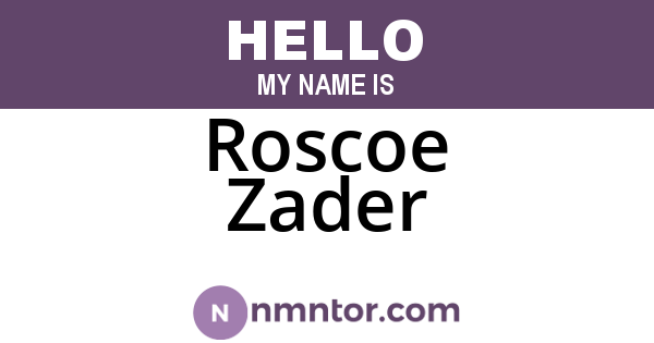 Roscoe Zader