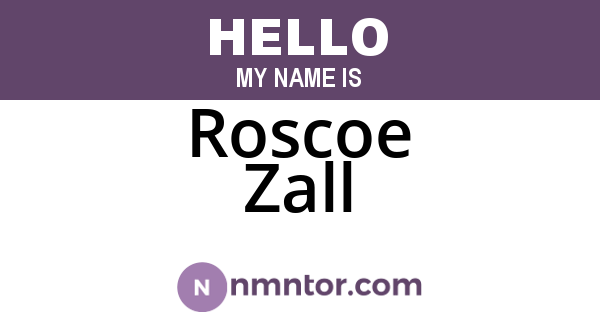 Roscoe Zall