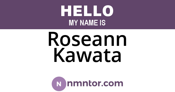 Roseann Kawata