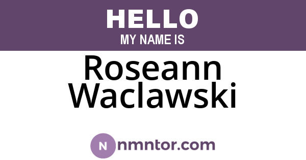Roseann Waclawski
