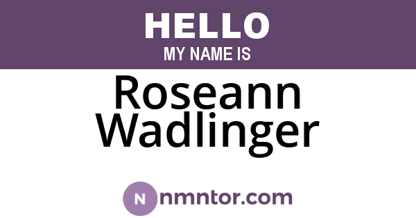 Roseann Wadlinger