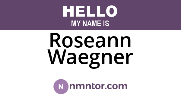 Roseann Waegner