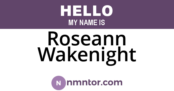 Roseann Wakenight