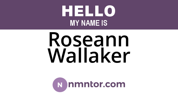 Roseann Wallaker