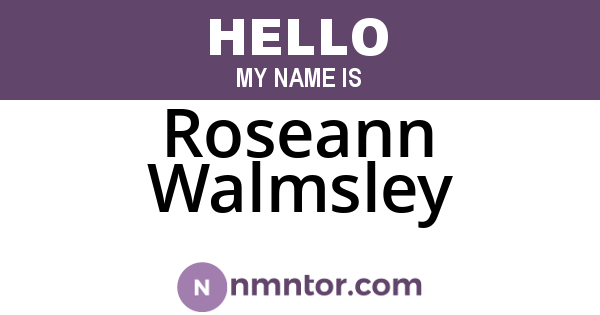 Roseann Walmsley