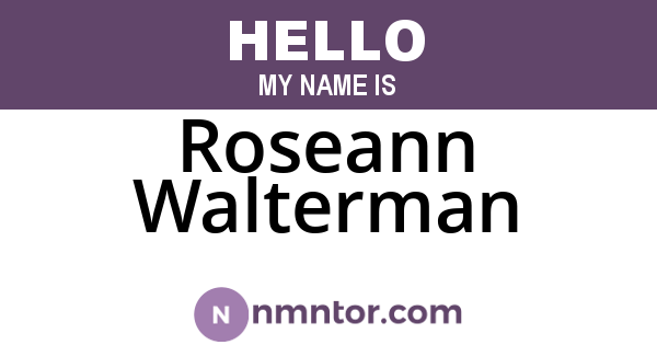 Roseann Walterman