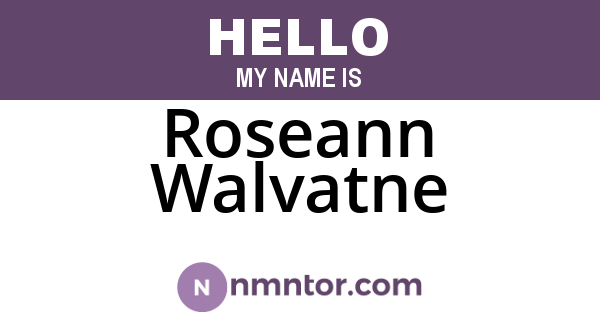 Roseann Walvatne
